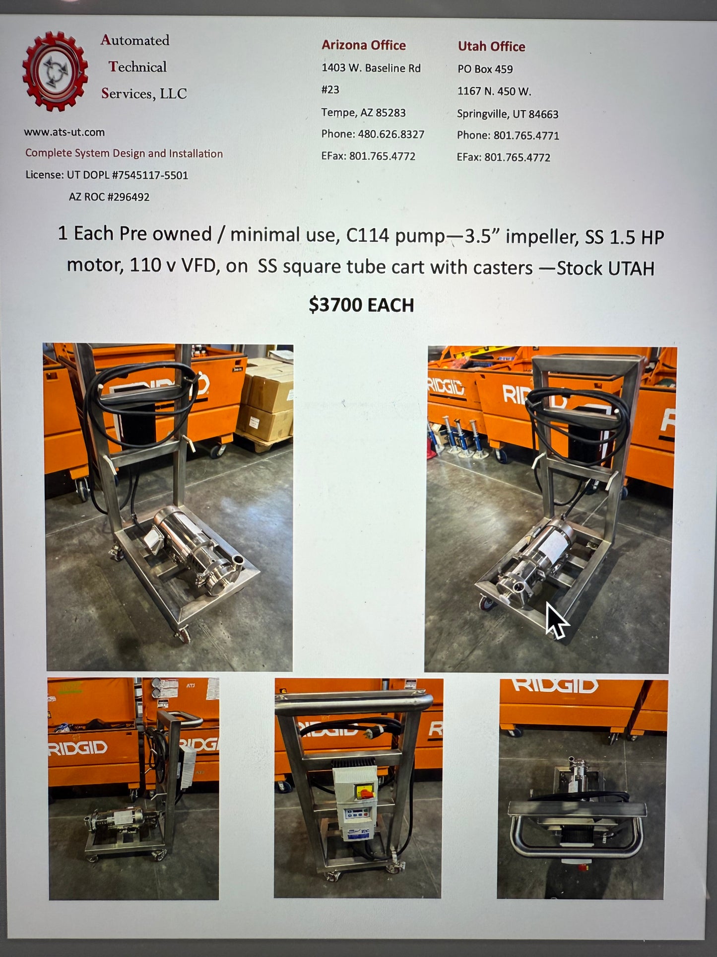 Pre owned / minimal use, C114 pump—3.5” impeller, SS 1.5 HP motor, 110 v VFD, on SS square tube cart with casters - 1 each